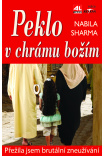 Peklo v chrámu božím - přežila jsem brutální zneužívání