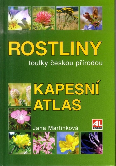 ROSTLINY-KAPESNÍ ATLAS /TOULKY ČESKOU PŘÍRODOU