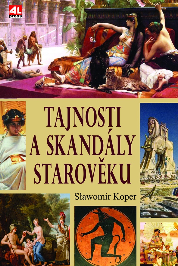 TAJNOSTI A SKANDÁLY STAROVĚKU