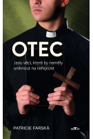 Otec - Jsou věci, které by neměly uniknout na veřejnost