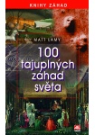 100 tajuplných záhad světa