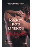 Ulička tajných vášní - Rozkoš pod maskou