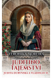 Juditino tajemství - Judita Durynská a Vladislav II.