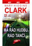 Má rád hudbu, rád tančí