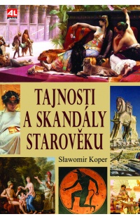 Tajnosti a skandály starověku