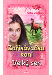 Zaříkávačka koní - Velký sen