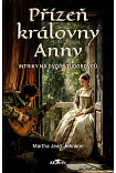 Přízeň královny Anny - Intriky na dvoře Tudorovců