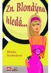 Zn. Blondýna hledá... L
