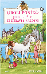Údolí poníků - Jednorožec se nebaví s každým!
