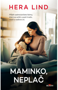 Maminko, neplač