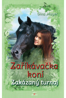 Zaříkávačka koní - Zakázaný turnaj