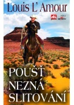 Poušť nezná slitování