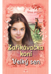 Zaříkávačka koní - Velký sen