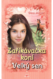 Zaříkávačka koní - Velký sen
