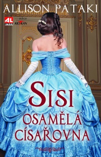 Sisi - Osamělá císařovna