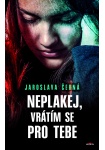Neplakej, vrátím se pro tebe