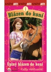 Blázen do koní 1. - Úplný blázen do koní
