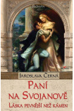 Paní na Svojanově - Láska pevnější než kámen