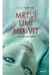 Mrtví umí mluvit L