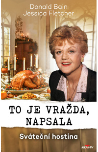 To je vražda, napsala - Sváteční hostina