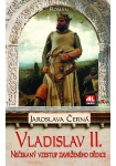 Vladislav II. - Nečekaný vzestup zavrženého dědice
