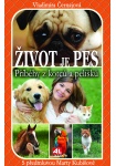 Život je pes - příběhy z kotců a pelíšků