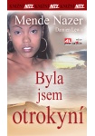Byla jsem otrokyní