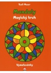 Mandaly - Magický kruh - Vymalovánky