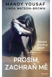 Prosím, zachraň mě