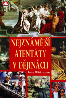Nejznámější atentáty v dějinách L
