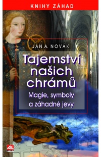 Tajemství našich chrámů - Magie, symboly a záhadné jevy