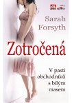 Zotročená - V pasti obchodníků s bílým masem