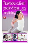 Praktická cvičení podle čínské medicíny