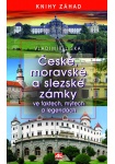 České, moravské a slezské zámky ve faktech, mýtech a legendách L