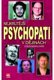 Nejkrutější psychopati v dějinách