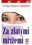 Za zlatými mřížemi
