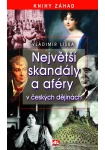 Největší skandály a aféry v českých dějinách L