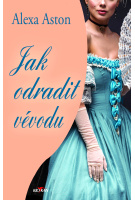 Jak odradit vévodu