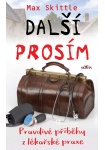 Další, prosím: Pravdivé příběhy z lékařské praxe