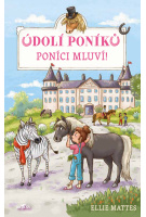 Údolí poníků - Poníci mluví!