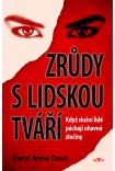 Zrůdy s lidskou tváří - Když slušní lidé páchají ohavné zločiny