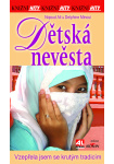 Dětská nevěsta - vzepřela jsem se krutým tradicím